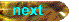 Next